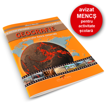 Caietul elevului. Geografie clasa a IX-a. Geografie fizica generala