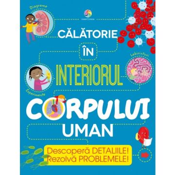 Calatorie in interiorul corpului uman (Corint)