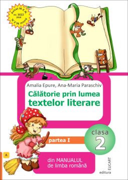Calatorie prin lumea textelor literare. Partea I - (A) clasa a II a (Elicart)