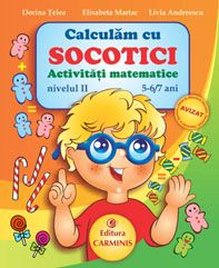 Calculam cu Socotici. Activitati matematice. Nivelul II, 5-6 ani (Carminis)
