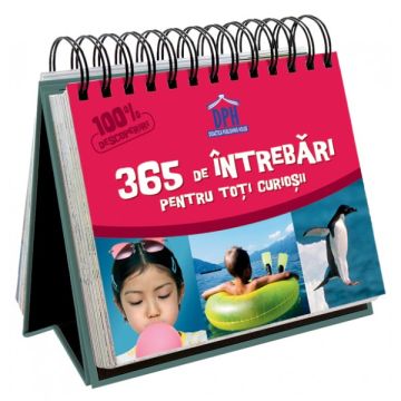 CALENDAR SUNT IMBATABIL - 365 DE INTREBARI PENTRU TOTI CURIOSII