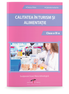 Calitatea in turism si alimentatie. Clasa a IX-a (CD PRESS)