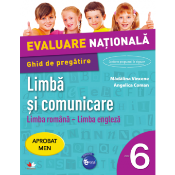 Evaluare națională. Limbă și comunicare. Limba română – Limba engleză. Ghid de pregătire. Clasa a VI-a (Litera)