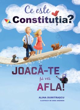 Ce este constitutia? Joaca-te si vei afla! (Curtea veche)