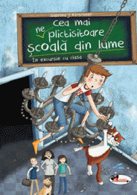 Cea mai neplictisitoare scoala din lume. In excursie cu clasa (Aramis)