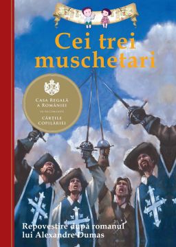 Cei trei muschetari. Repovestire dupa romanul lui Alexandre Dumas (Curtea veche)