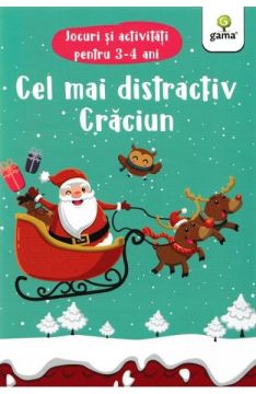 Cel mai distractiv Craciun. Jocuri si activitati pentru 3-4 ani (Gama)
