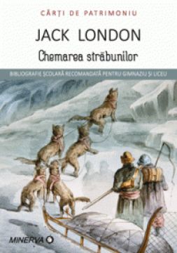 Carti de patrimoniu - Chemarea strabunilor - Jack London (Aramis)