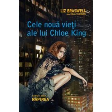 Rapirea (Cele noua vieti ale lui Chloe King, cartea a 2-a) (Corint)