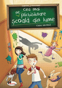 Cea mai neplictisitoare scoala din lume. Clasa secreta (Aramis)