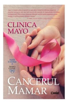 Clinica Mayo. Cancerul mamar (Corint)