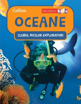  Clubul Micilor Exploratori: Oceane (Niculescu)