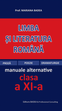 Limba si literatura romana - clasa a XI-a (Badea)