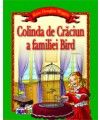 Colinda de Craciun a familiei Bird