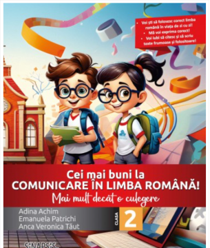 Cei mai buni la comunicare in limba romana! - Mai mult decat o culegere - clasa a II-a -2024 (Sinapsis)