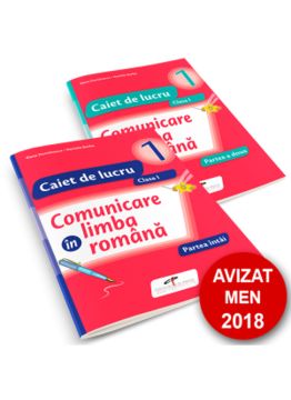Comunicare in limba romana. SET Caiete de lucru. Clasa I