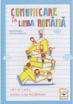 Comunicare in limba romana clasa pregatitoare (Booklet)