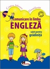 Comunicare in limba engleza - caiet pentru gradinita (Aramis)