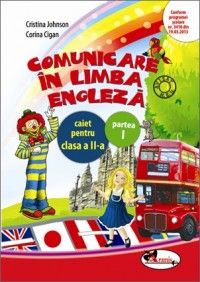 Comunicare in limba engleza - caiet pentru clasa a II-a - semestrul 1 (Aramis)