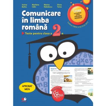 Comunicare în limba română. Teste pentru clasa a II-a. Evaluare națională. Aprobat de MEN prin ordinul 3022/08.01.2018 (Litera)