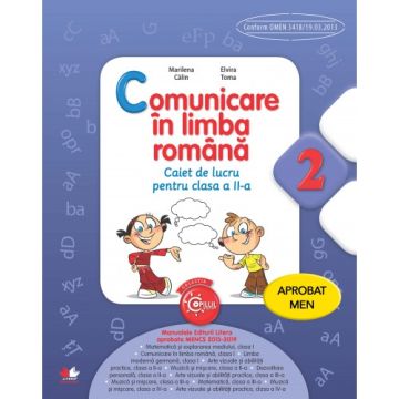 Comunicare în limba română. Caiet de lucru pentru clasa a II-a. Aprobat de MEN prin ordinul 3022/08.01.2018 (Litera)