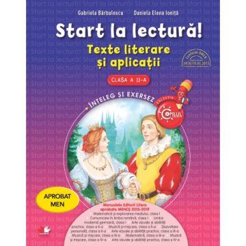 Start la lectură. Texte literare și aplicații. Clasa a II-a. Aprobat de MEN prin ordinul 3022/08.01.2018 (Litera)