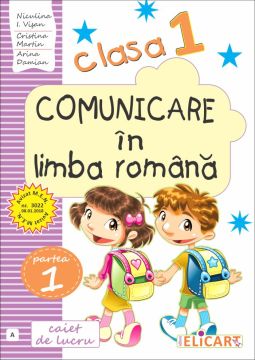 Comunicare în limba română. Clasa I. Partea I - (A) (Elicart)