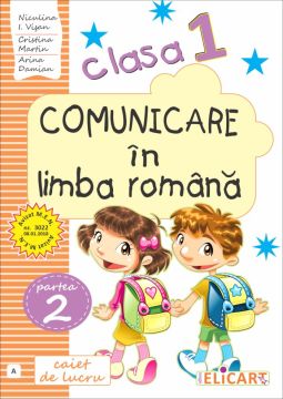 Comunicare în limba română. Clasa I. Partea II - (A) (Elicart)
