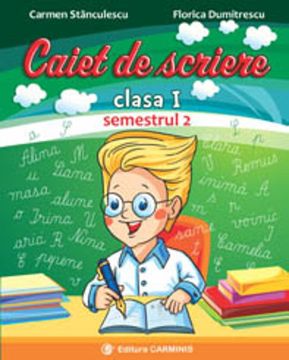 Caiet de scriere pentru clasa I, semestrul II  (dupa manualul Intuitext)