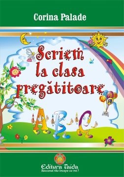 Scriem la clasa pregatitoare
