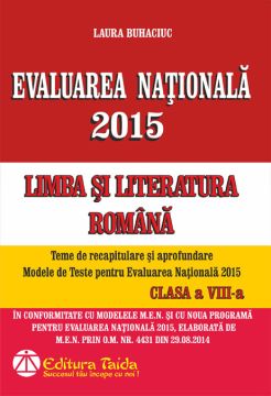 Evaluarea Nationala 2015. Limba si Literatura Romana