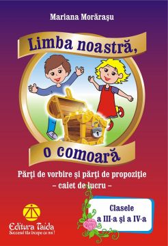 Limba noastra, o comoara. Parti de vorbire si parti de propoziție