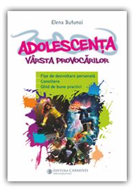 Adolescența. Vârsta provocărilor. (Carminis)