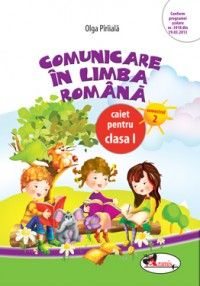 Comunicare in limba romana. Caiet pentru clasa I, semestrul 2 (Aramis)