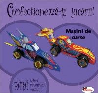 Confectioneaza-ti jucarii! - Masini de curse (Aramis)