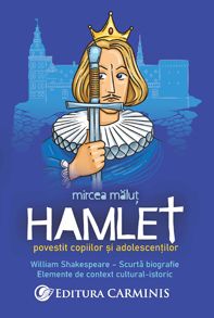 Hamlet povestit copiilor și adolescenților (Carminis)