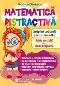 Matematica distractiva. Disciplina optionala pentru clasa a II-a (Carminis)