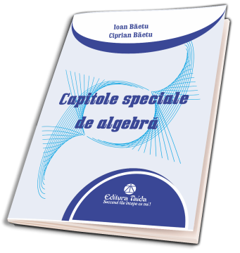 Capitole speciale de algebră -Editia a II-a(Taida)
