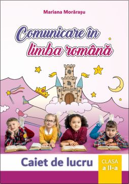 Comunicare în limba romana. Clasa a II-a (Taida)