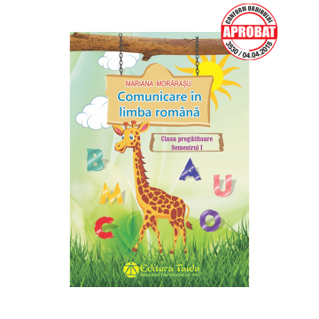Comunicare in limba romana. Clasa pregatitoare. Semestrul I
