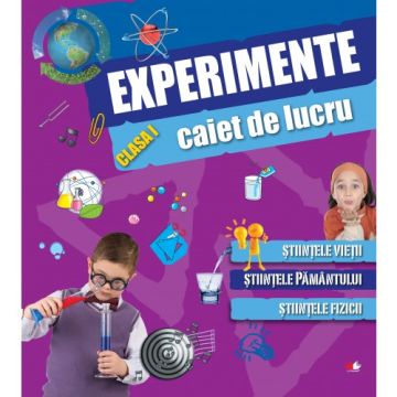 Caiet de lucru. Experimente (clasa I)  (Litera)
