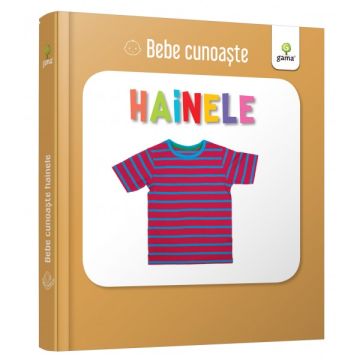Hainele- BEBE CUNOASTE (GAMA)