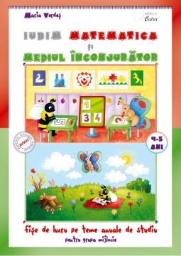 Iubim matematica si mediul inconjurator 4-5 ani (Caba) 
