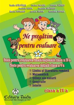 Ne pregatim pentru evaluare - clasa a IV-a.