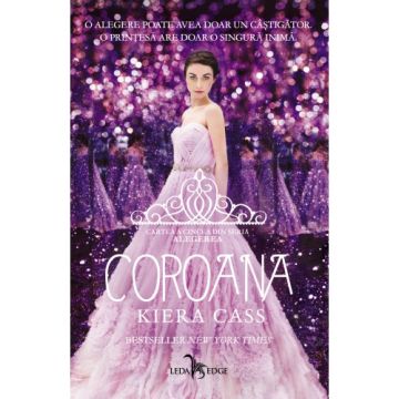 Coroana (vol.5 din seria Alegerea) (Corint)