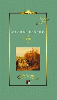 Colectia Clasic de Lux - Poezii, George Cosbuc (Aramis)
