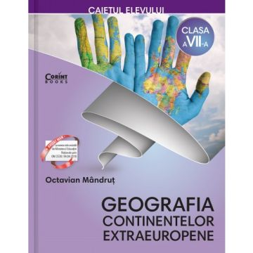 Caiet elev. Clasa a VII-a. Geografie (Corint)