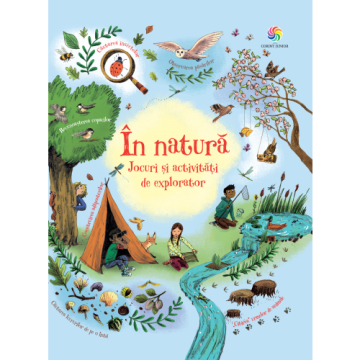 In natura. Jocuri si activitati de explorator (Corint)