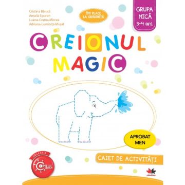 Creionul magic. Caiet de activitati. Grupa mica 3-4 ani (Litera)