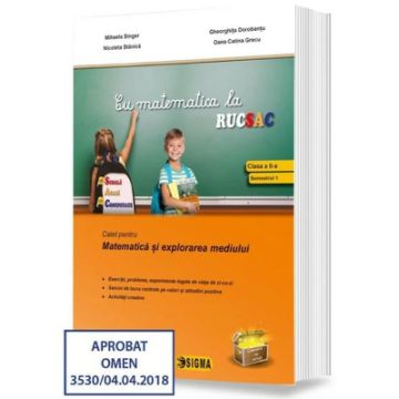 Cu matematica la RUCSAC, Caiet pentru Matematică și explorarea mediului, clasa a II-a, Modulele I și II